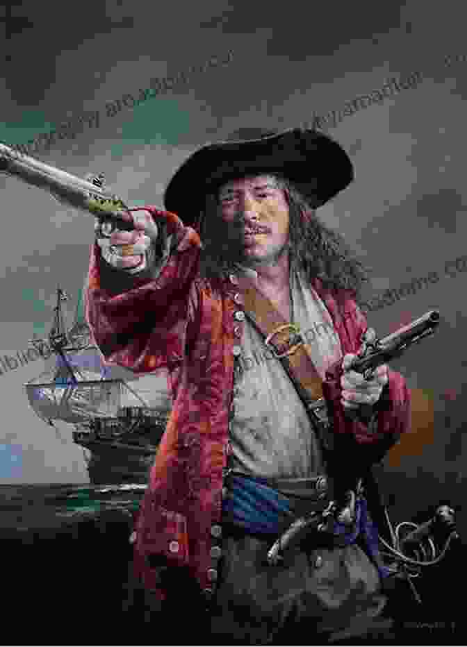 Black Bart Roberts The Pirate The History And Lives Of Notorious Pirates And Their Crews