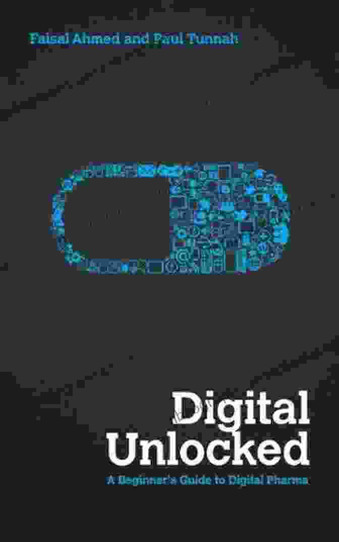 Book Cover Image Of 'Digital Unlocked' By Faisal Ahmed Digital Unlocked Faisal Ahmed