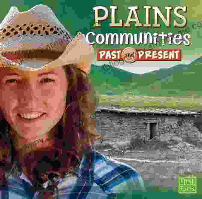 Book Cover Of 'Who Lived Here: Plains Communities Past And Present' Plains Communities Past And Present (Who Lived Here?)