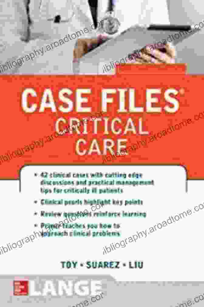 Case Files Critical Care Lange Case Files Case Files Critical Care (LANGE Case Files)