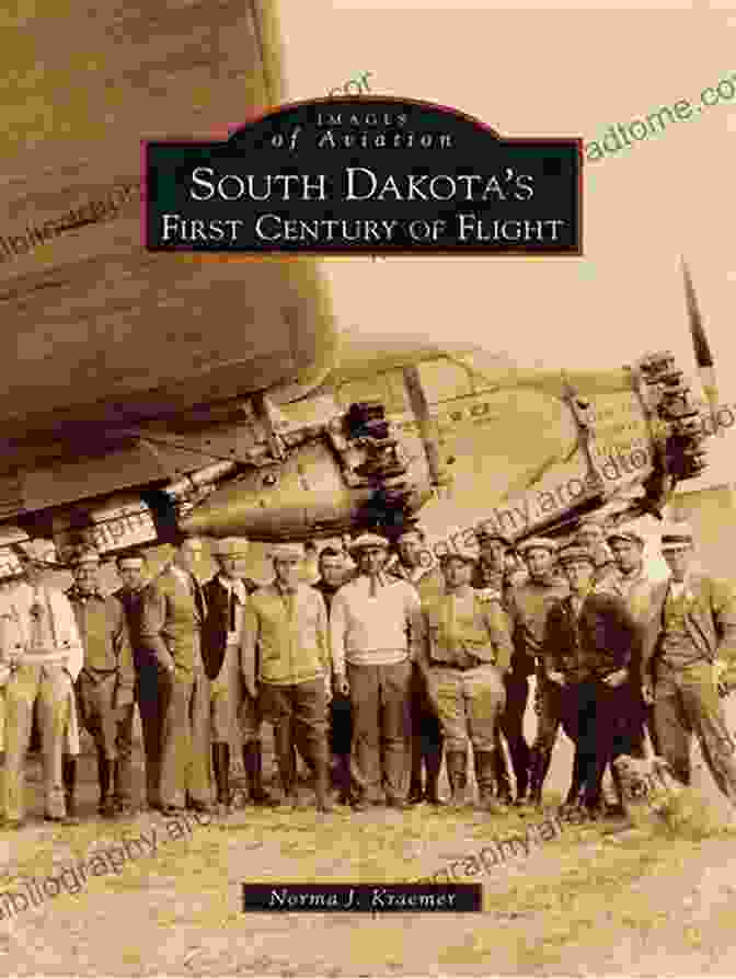 Cover Of South Dakota First Century Of Flight Images Of Aviation Book South Dakota S First Century Of Flight (Images Of Aviation)