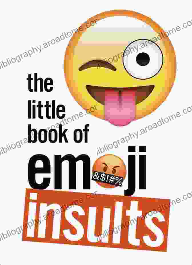 Creative Emoji Insults The Little Of Emoji Insults