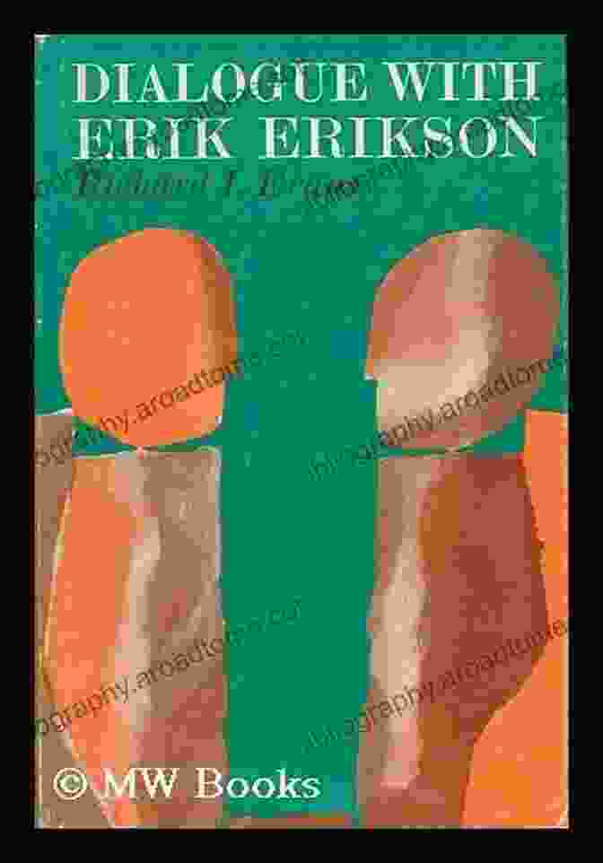 Dialogue With Erikson Book Cover Dialogue With Erik Erikson (Master Work)