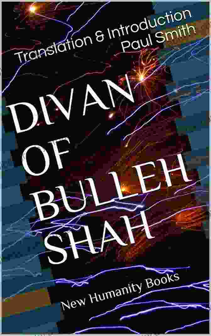 Divan Of Bulleh Shah New Humanity Book Cover With A Serene Sufi Mystic In Meditation DIVAN OF BULLEH SHAH: New Humanity