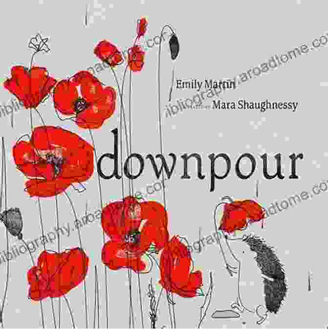 Downpour By Emily Martin, A Captivating And Unforgettable Novel About Love, Loss, And Redemption Downpour Emily Martin