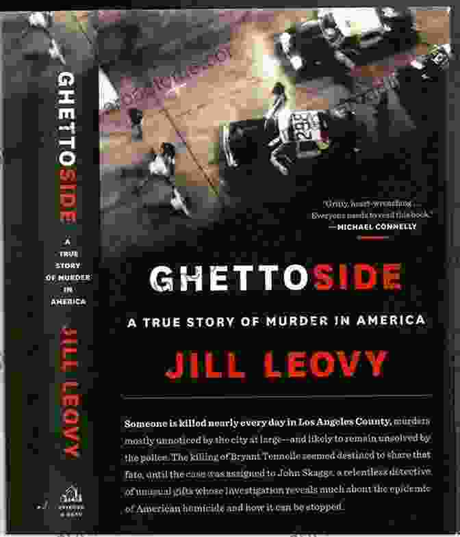 Ghettoside True Story Of Murder In America Ghettoside: A True Story Of Murder In America