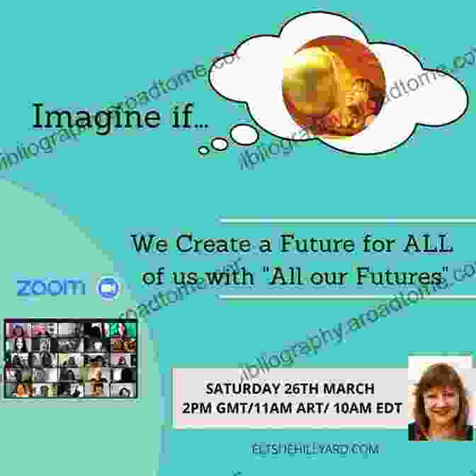 Imagine If: Creating A Future For Us All Imagine If : Creating A Future For Us All