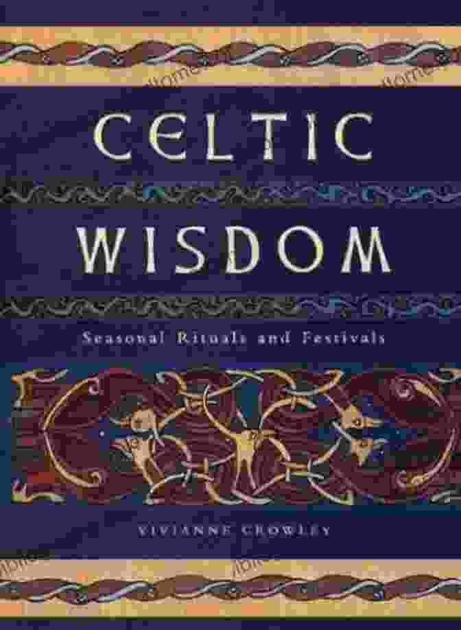 Inspiration For All Seasons: Celtic Wisdom For Today Book Cover Featuring A Celtic Knot And Seasonal Imagery Inspiration For All Seasons: Celtic Wisdom For Today