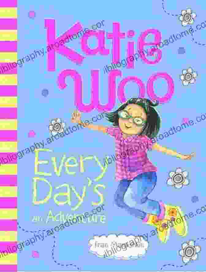 Katie Woo Every Day An Adventure Book Cover Katie Woo Every Day S An Adventure