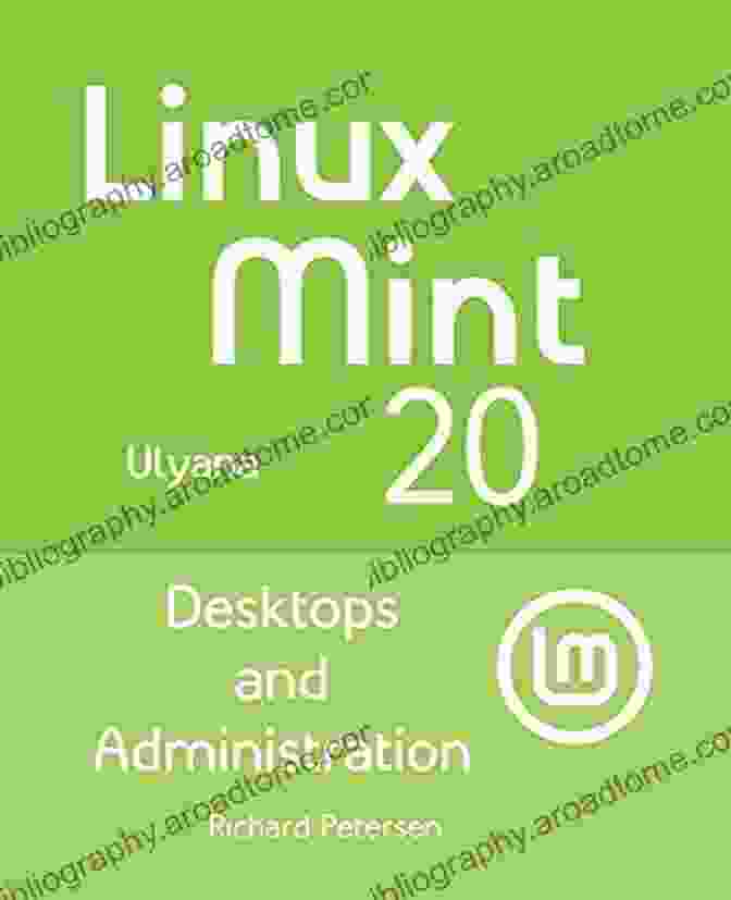 Linux Mint 20 Desktops And Administration Book Cover Linux Mint 20: Desktops And Administration