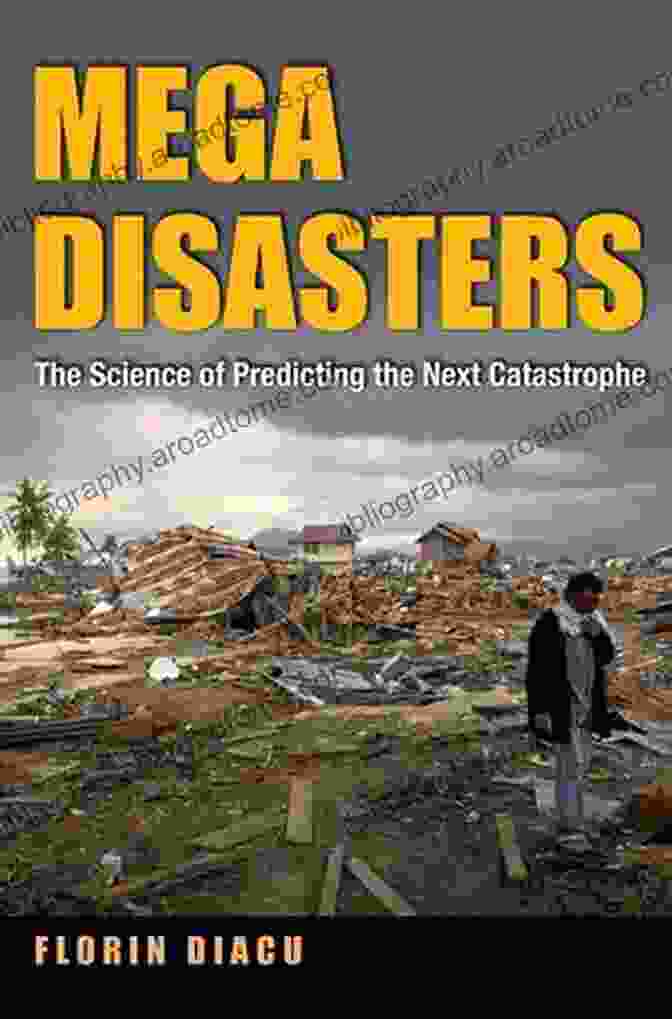 Megadisasters: The Science Of Predicting The Next Catastrophe Book Cover Megadisasters: The Science Of Predicting The Next Catastrophe