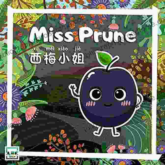 Miss Prune And Miss Fruits Book Cover With Two Colorful Characters Miss Prune (Miss Fruits) Shauna Holyoak