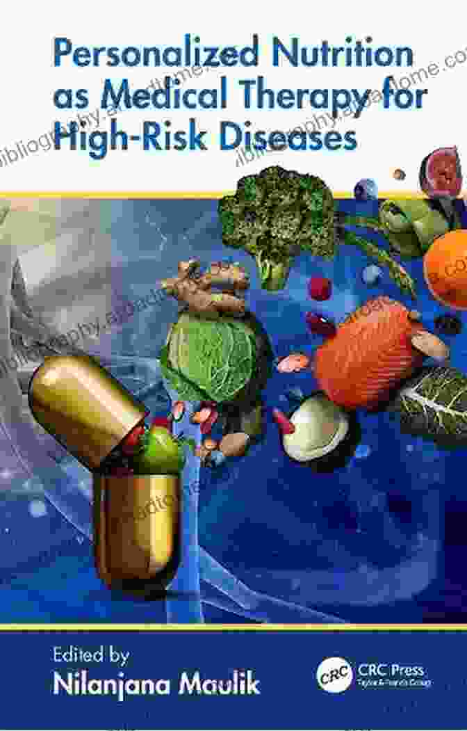 Personalized Nutrition As Medical Therapy For High Risk Diseases