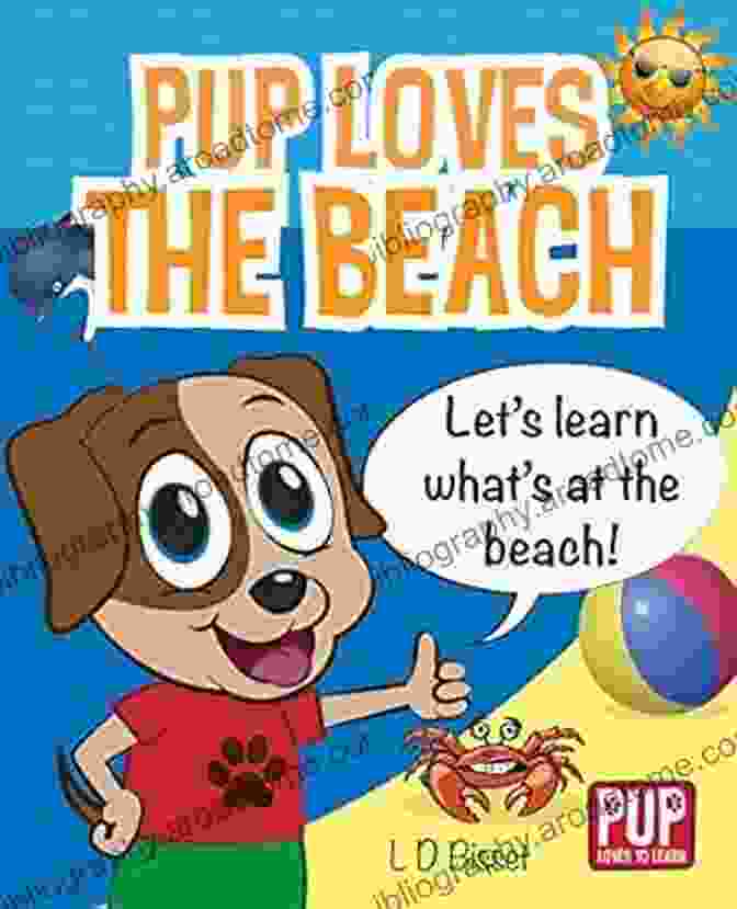 Pup Loves The Beach Book Cover PUP LOVES THE BEACH Educational About The Beach For Preschoolers Toddlers (Pup Loves To Learn)