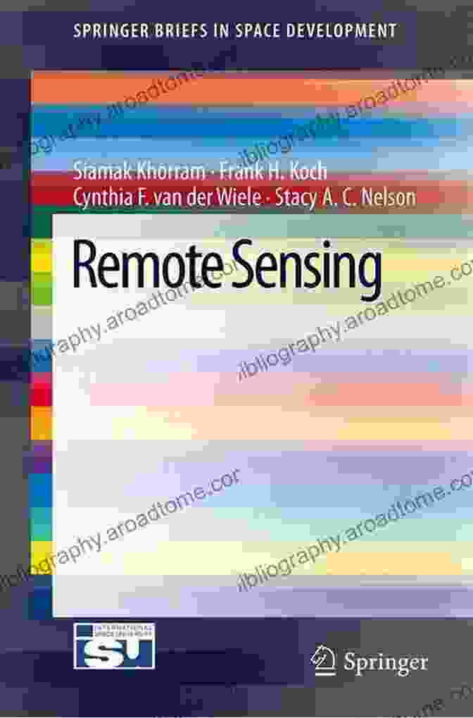 Remote Sensing: Springerbriefs In Space Development Remote Sensing (SpringerBriefs In Space Development)