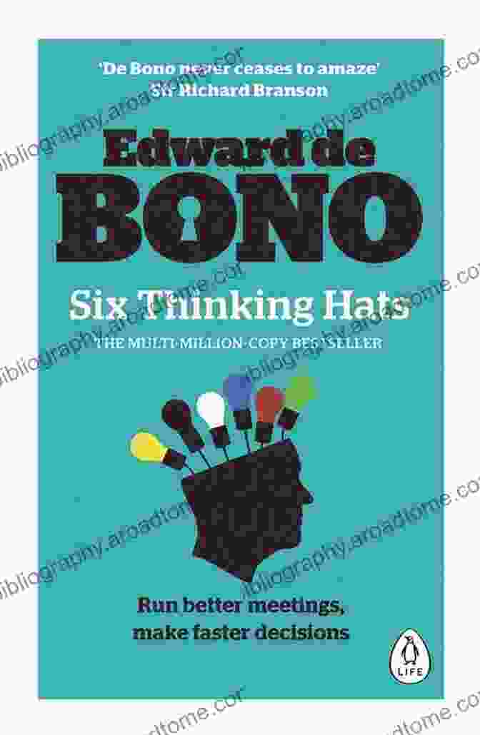 Six Thinking Hats Book Cover By Edward De Bono And Jeffrey Selingo Six Thinking Hats Jeffrey J Selingo