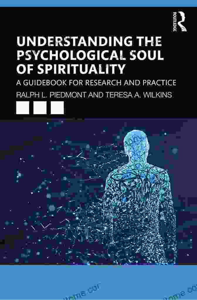 Spirituality And Psychology Working In Harmony To Promote Transformation Transforming Spirituality: Integrating Theology And Psychology