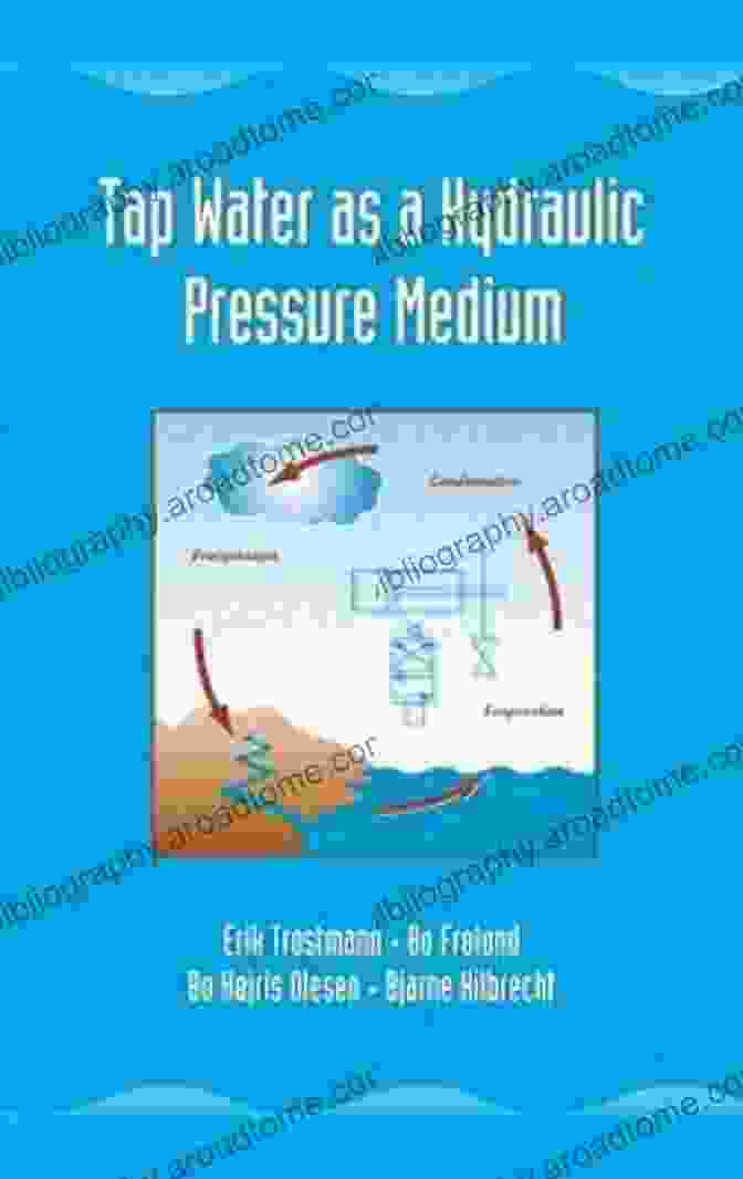 Tap Water As Hydraulic Pressure Medium Tap Water As A Hydraulic Pressure Medium