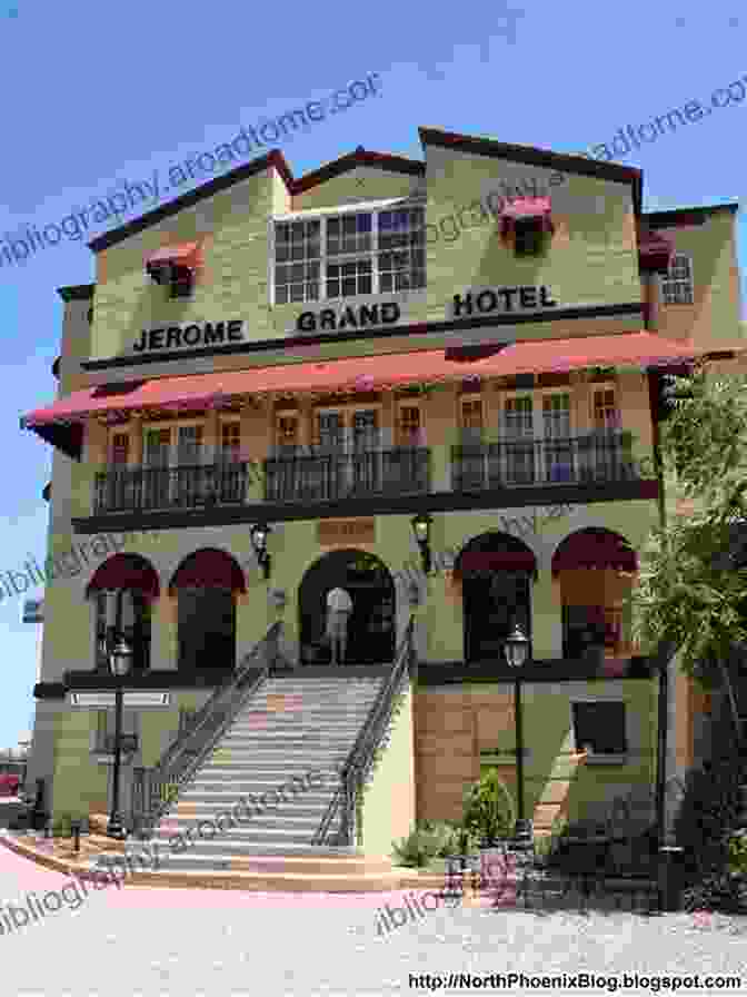 The Jerome Grand Hotel, A Symbol Of Jerome, Arizona's Architectural Heritage After The Boom In Tombstone And Jerome Arizona: Decline In Western Resource Towns (Shepperson In History Humanities)