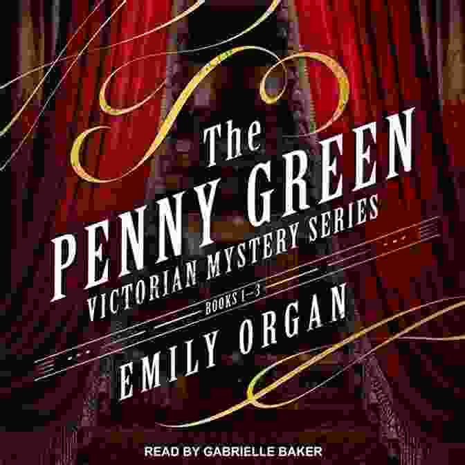 The Penny Green Victorian Mystery Series Book Cover Featuring A Victorian Woman In A Flowing Dress The Penny Green Victorian Mystery Series: 7 9 (The Penny Green Boxset 3)