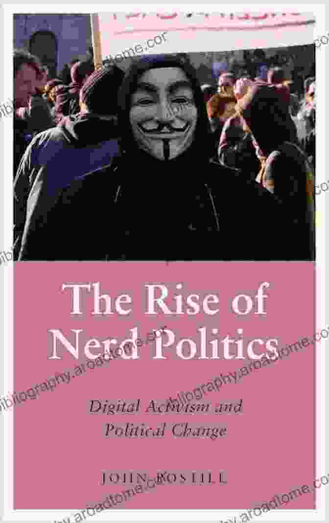 The Rise Of Nerd Politics Book Cover The Rise Of Nerd Politics: Digital Activism And Political Change (Anthropology Culture And Society)