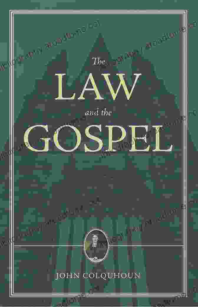 Treatise On The Law And Gospel By Samuel Bolton, A Classic Theological Work Exploring The Relationship Between Law And Grace In The Christian Faith A Treatise On The Law And Gospel