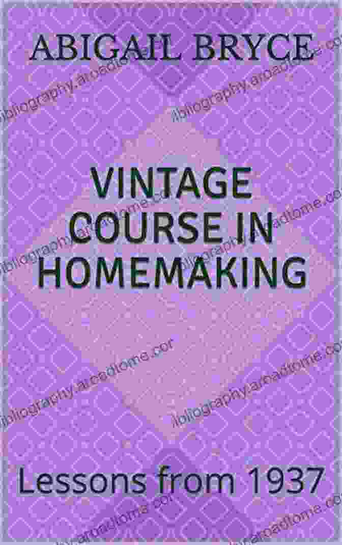 Vintage Course In Homemaking Lessons From 1937: Cover Image Vintage Course In Homemaking: Lessons From 1937