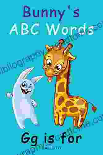 Bunny S ABC Words Gg Is For: ABC Alphabet E For Kids Early Learning Age 1 5 (Beginner 2)