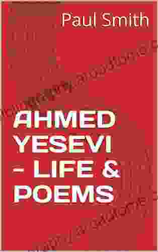 AHMED YESEVI LIFE POEMS (Introduction To Sufi Poets 72)