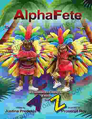 AlphaFete : A Caribbean Carnival From A to Z