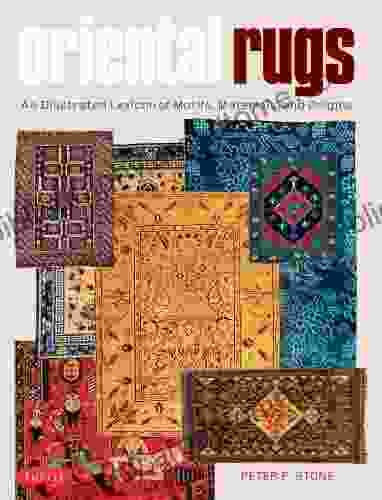 Oriental Rugs: An Illustrated Lexicon Of Motifs Materials And Origins