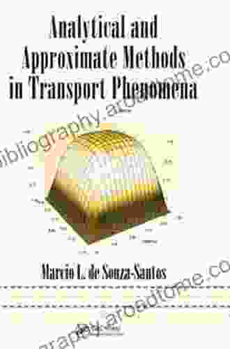 Analytical And Approximate Methods In Transport Phenomena (Mechanical Engineering 208)