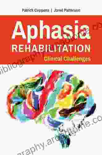 Aphasia Rehabilitation: Clinical Challenges Rick Burgess