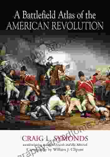 A Battlefield Atlas Of The American Revolution