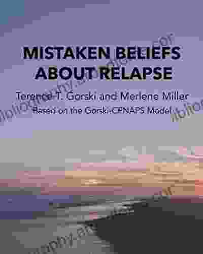 Mistaken Beliefs About Relapse Fiona Oakes