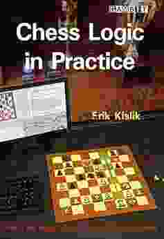 Chess Logic In Practice Erik Kislik