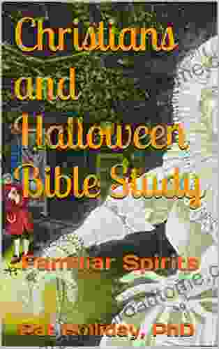 Christians And Halloween Bible Study: Familiar Spirits