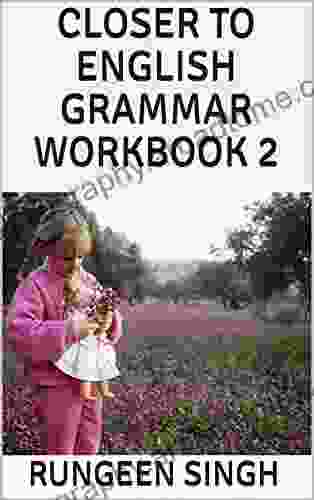 CLOSER TO ENGLISH GRAMMAR WORKBOOK 2