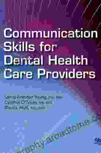 Communication Skills For Dental Health Care Providers