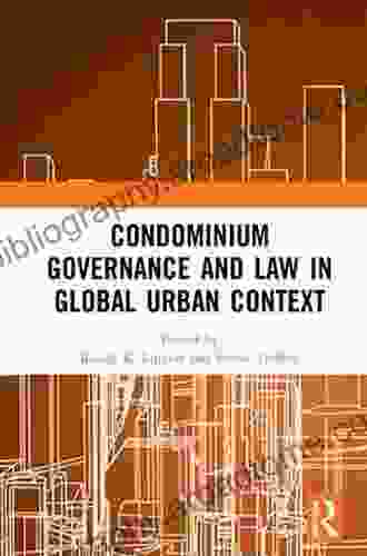 Condominium Governance And Law In Global Urban Context