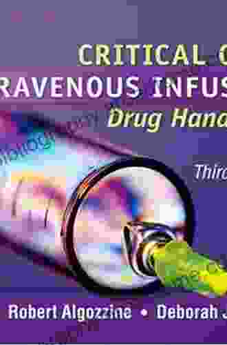 Critical Care Intravenous Infusion Drug Handbook