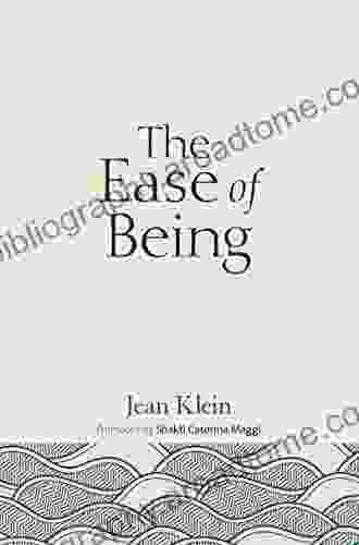 The Ease Of Being Jean Klein