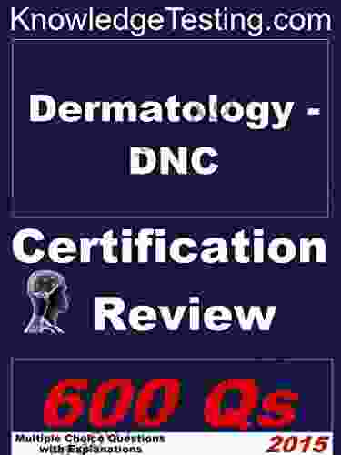 Dermatology DNC Certification Review (Certification In Dermatology Nursing 1)