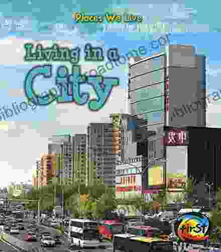 Living In A City (Places We Live)