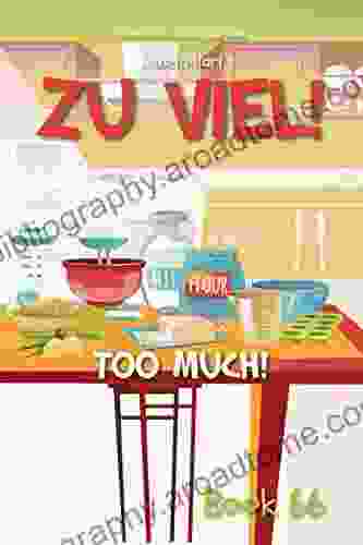 Zu Viel: Too Much (German Library: Dual Language For Beginners 66)