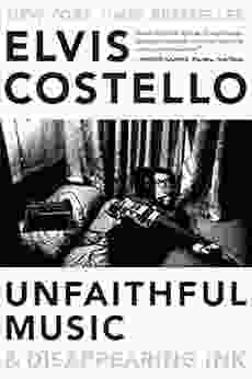 Unfaithful Music Disappearing Ink Elvis Costello