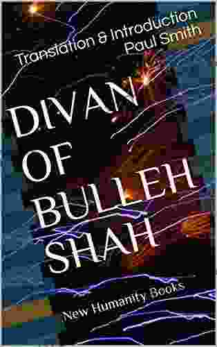 DIVAN OF BULLEH SHAH: New Humanity