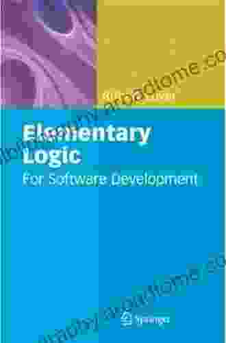 Elementary Logic: For Software Development