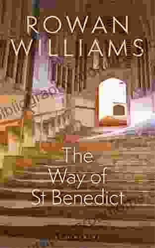 The Way Of St Benedict