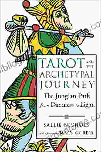 Tarot and the Archetypal Journey: The Jungian Path from Darkness to Light